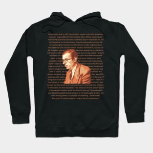 Jean-Paul Sartre Portrait and Quote Hoodie